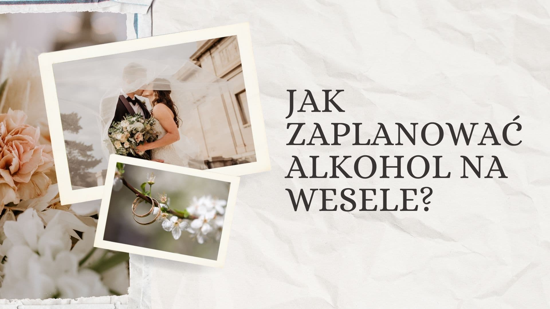 Jak zaplanować alkohol na wesele i ile go naprawdę potrzeba?