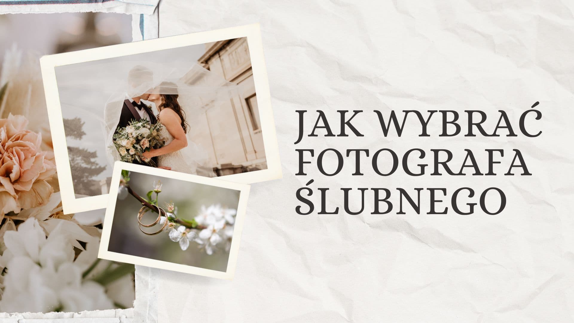 Jak wybrać fotografa ślubnego, żeby nie żałować po latach?
