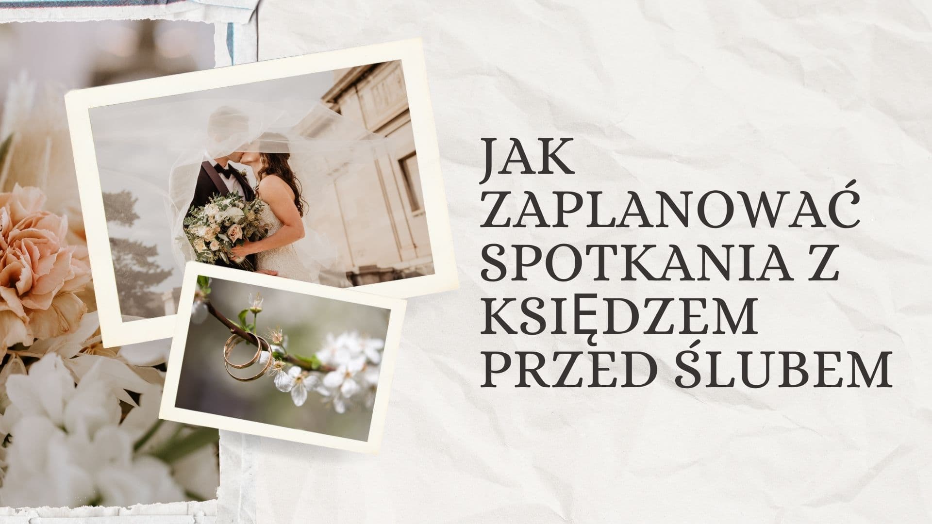 Jak zaplanować spotkania z księdzem przed ślubem kościelnym?