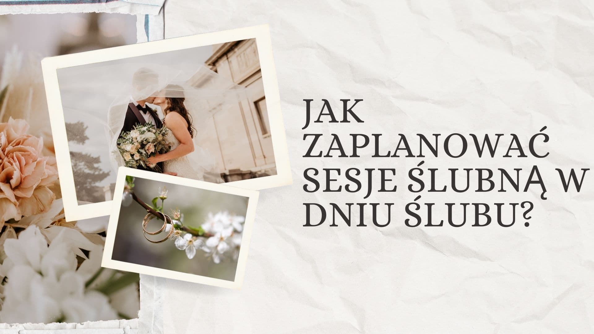 Jak zaplanować sesję ślubną w dniu ślubu?