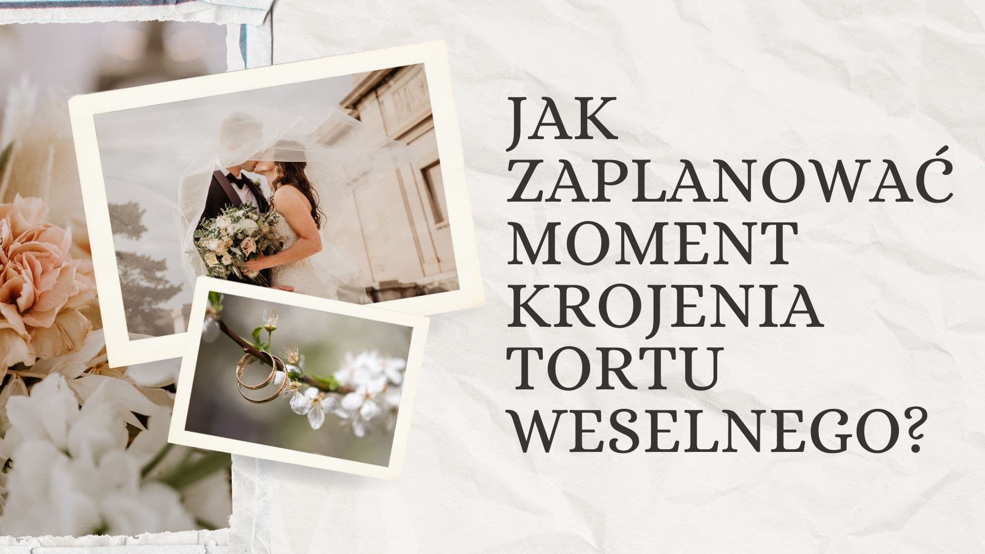 Jak zaplanować moment krojenia tortu weselnego?