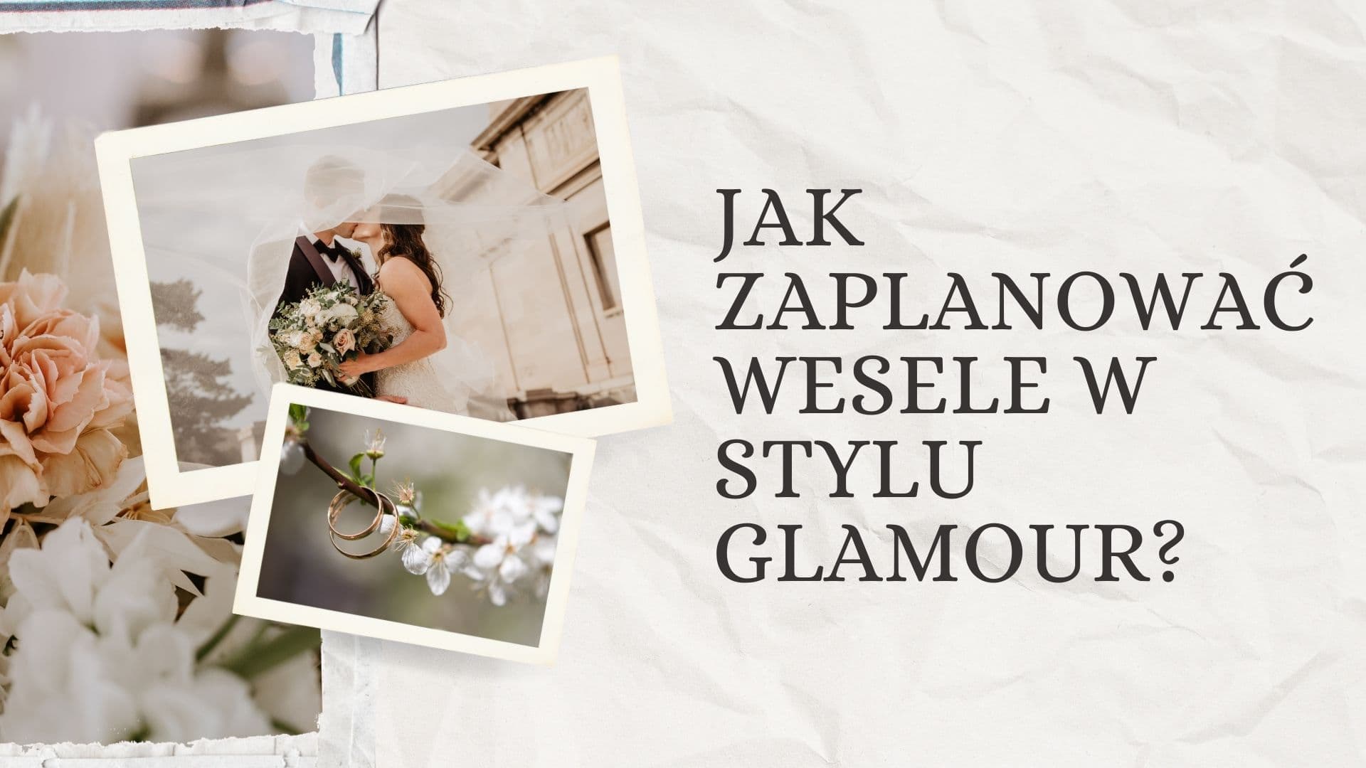 Jak zaplanować wesele w stylu glamour bez przesady?