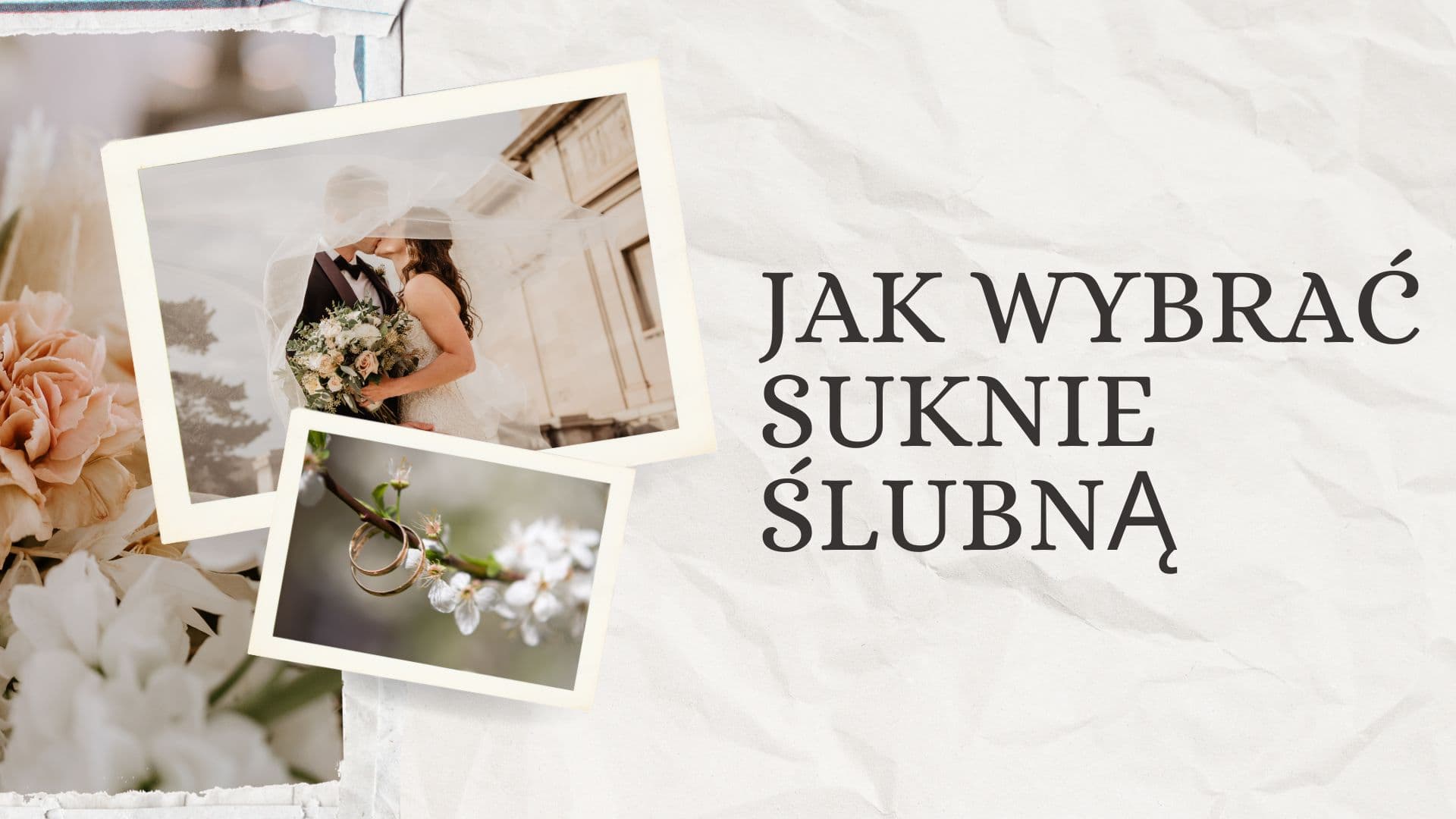 Jak wybrać suknię ślubną dopasowaną do sylwetki i stylu wesela?