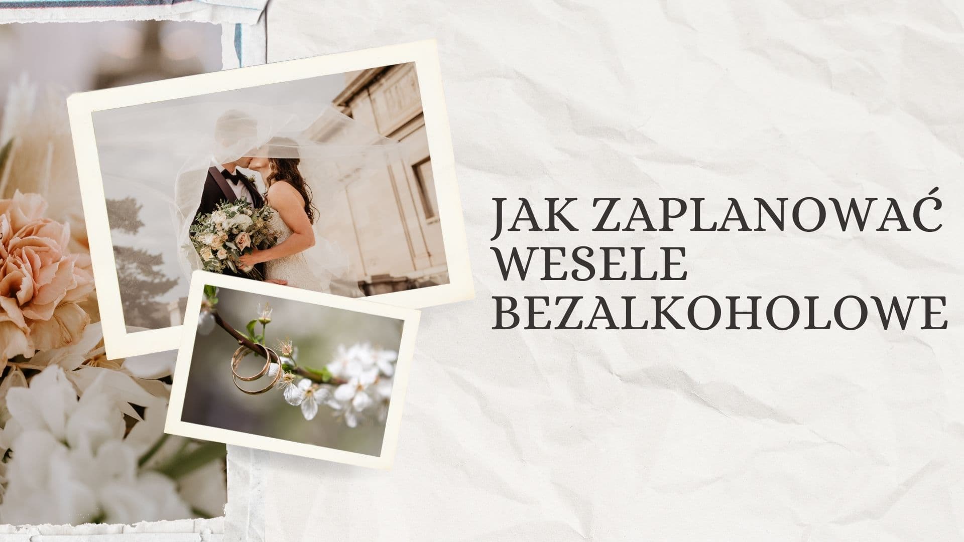 Jak zaplanować wesele bezalkoholowe lub z ograniczonym alkoholem?